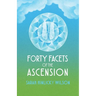 Forty Facets of the Ascension