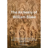 The Alchemy of William Blake: The Three Principles of the Divine Essence and 'An Allegory of the Spiritual Condition of Man'
