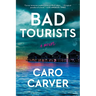 Bad Tourists