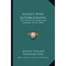 August Spies' Autobiography: His Speech In Court And General Notes (1887)