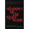 Shadows of the Nightwood