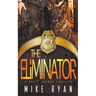 The Eliminator