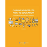 Funding Sources for PreK-12 Education: Including Adult and Alternative Education