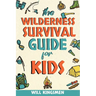 The Wilderness Survival Guide for Kids
