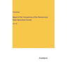 Report of the Transactions of the Pennsylvania State Agricultural Society: Vol. VII