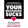 Your Messaging Sucks