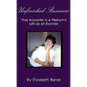 Unfinished Business: True Accounts in a Medium's Life as an Exorcist