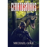Ceratosaurus: A Prehistoric Thriller