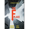The F Place