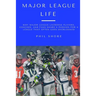 Major League Life: Why Major League Lacrosse Players, Coaches, and Fans Share a Passion for a League that Often Goes Overlooked