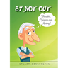 87 Not Out: Thoughts, Opinions and Musings!