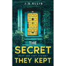 The Secret They Kept: Book 1: What are they hiding?: An addictive and gripping psychological thriller