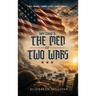My Dad's: The Men of Two Wars