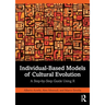Individual-Based Models of Cultural Evolution: A Step-By-Step Guide Using R
