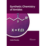 Synthetic Chemistry of Amides