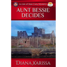 Aunt Bessie Decides