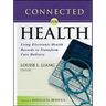 Connected for Health: Using Electronic Health Records to Transform Care Delivery