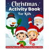 Christmas Activity Book for Kids: Activity Book for Kids