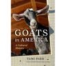 Goats in America: A Cultural History