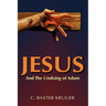 Jesus and the Undoing of Adam