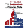 The Integration of Church & State: How We Transform "In God We Trust" From Motto To Reality