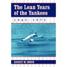 The Lean Years of the Yankees, 1965-1975