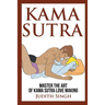 Kama Sutra: Master the Art of Kama Sutra Love Making: Bonus Chapter on Tantric Sex Techniques: Master the Art of Kama Sutra Love Making: Bonus Chapter