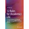 12 Rules for (Academic) Life: A Stroppy Feminist's Guide Through Teaching, Learning, Politics, and Jordan Peterson
