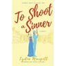 To Shoot a Sinner