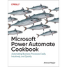 Microsoft Power Automate Cookbook: Automating Business Processes Easily, Intuitively, and Quickly