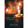 Changing Face of Catholicism: Building a Church for the Future