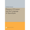 Flannery O'Connor and the Language of Apocalypse
