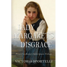 Lady Margaret's Disgrace