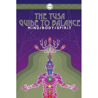 The YUSA Guide To Balance: Mind Body Spirit