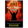 601 Raw & Violent Prayer: Prophetic Prayers of Power, Evidence and Testimonies