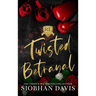Twisted Betrayal: Hardcover