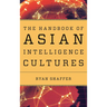 The Handbook of Asian Intelligence Cultures