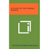 A Study Of The Federal Reserve