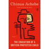 The Education of a British-Protected Child: Essays