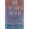 The Carnitine Miracle: The Supernutrient Program That Promotes High Energy, Fat Burning, Heart Health, Brain Wellness, and Longevity