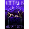 The Paths We Lay