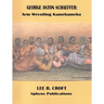 George Anton Schaeffer: Arm Wrestling Kamehameha