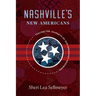 Nashville's New Americans: Tracing the Journeys of Our Immigrant Neighbors