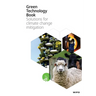 Green Technology Book: Solutions for Climate Change Mitigation