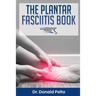 The Plantar Fasciitis Book