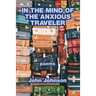 In the Mind of the Anxious Traveler