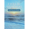 I Will Be with You: God's Favorite Promise