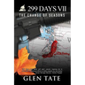 299 Days: The Change of Seasons