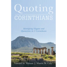 Quoting Corinthians: Identifying Slogans and Quotations in 1 Corinthians