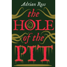 The Hole of the Pit: The Lost Classic of Weird Fiction